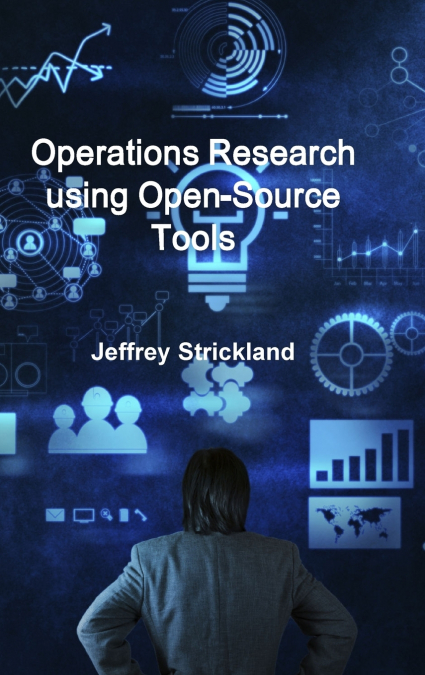 Operations Research using Open-Source Tools