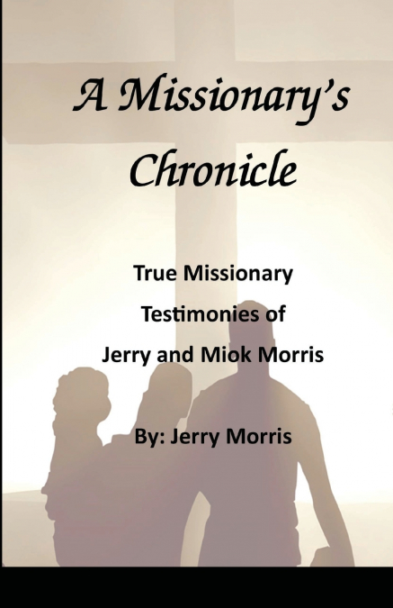 A Missionary’s Chronicle