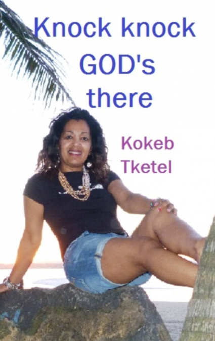 Knock knock GOD’s there