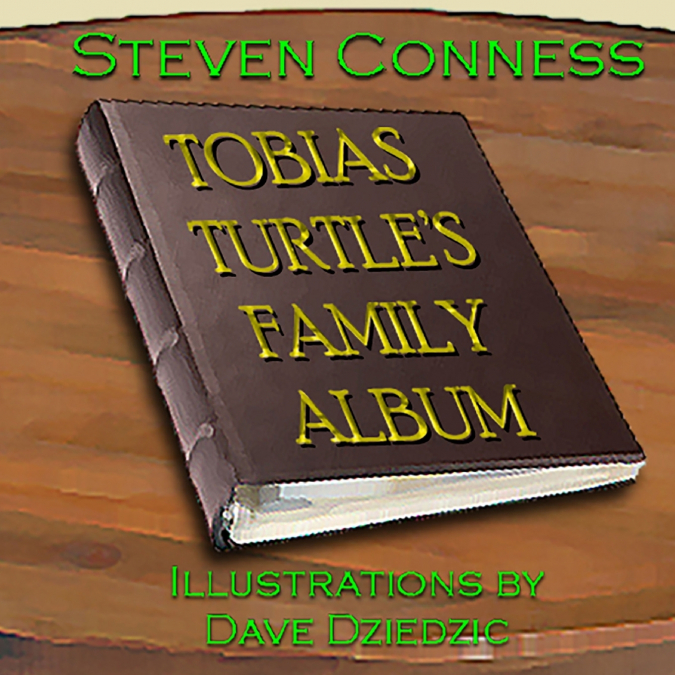 Tobias Turtle’s Family Album