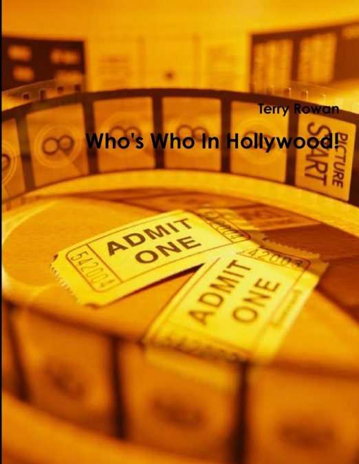 Who’s Who In Hollywood!