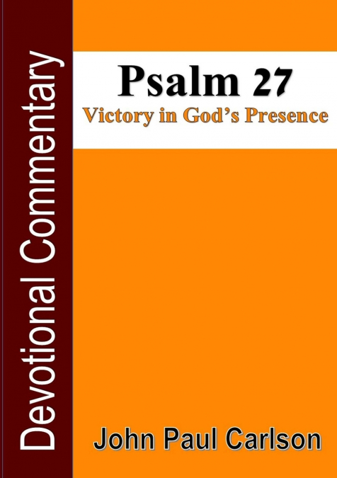 Psalm 27, Victory in God’s Presence