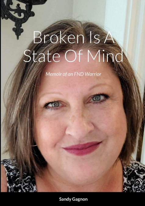 Broken Is A State Of Mind