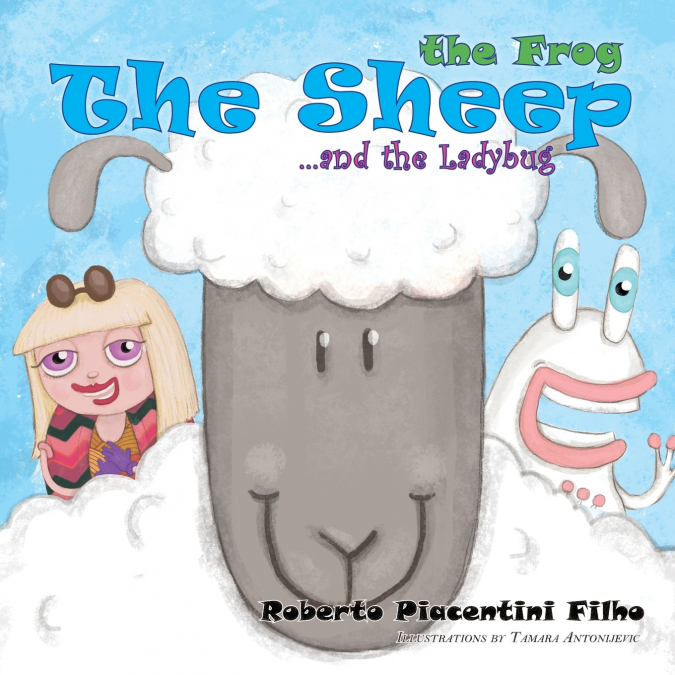 The Sheep, The Frog and The Ladybug