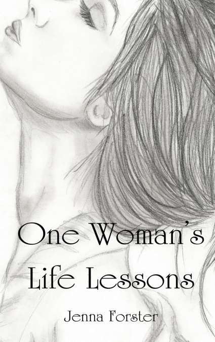 One Woman’s Life Lessons