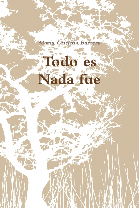 Todo es Nada fue