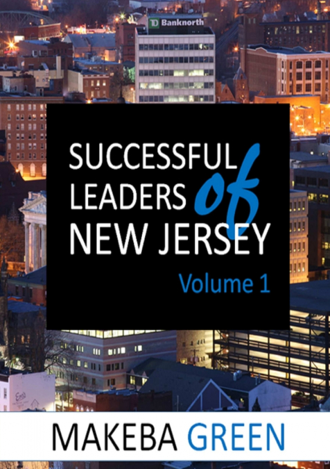 Successful Leaders of New Jersey Volume One
