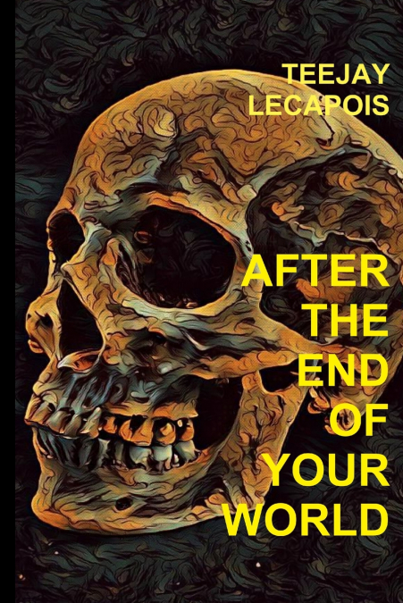 After  The  End  Of  Your  World