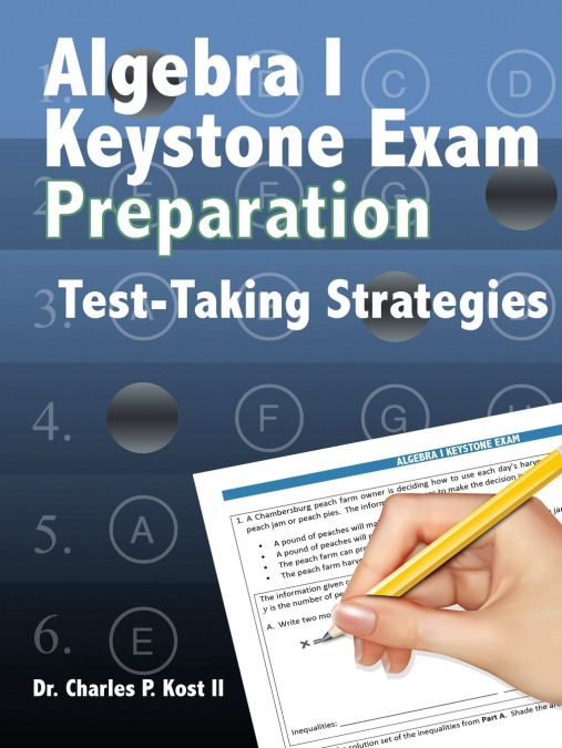 Algebra I Keystone Exam Preparation Program - Test Taking Strategies