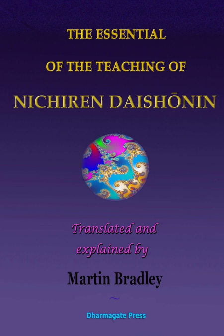 THE ESSENTIAL OF THE TEACHING OF NICHIREN DAISHŌNIN