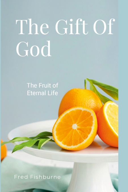 The Gift of God
