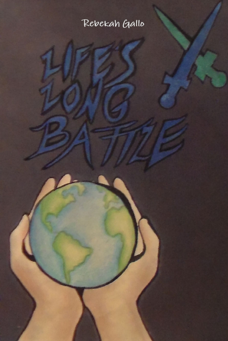 Life’s Long Battle