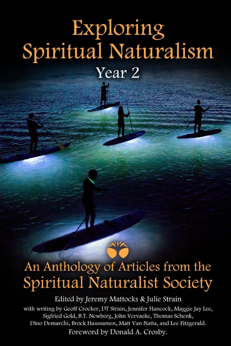 Exploring Spiritual Naturalism, Year 2