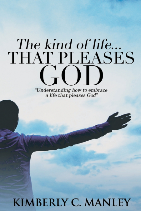 The Kind of Life That Pleases God