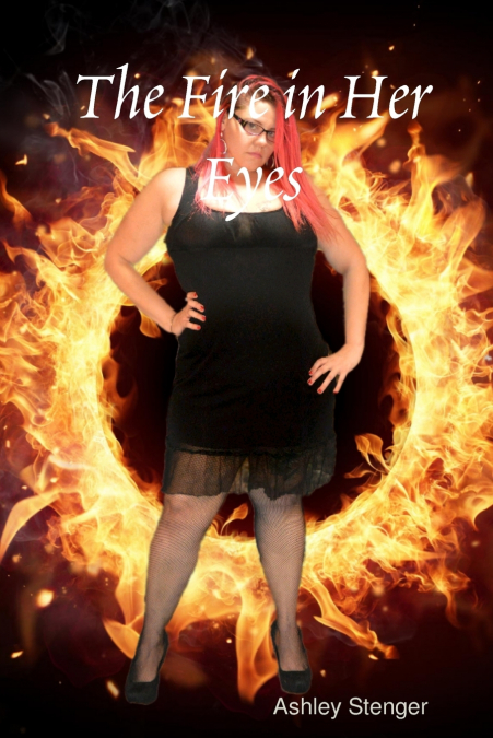 The Fire in Her Eyes