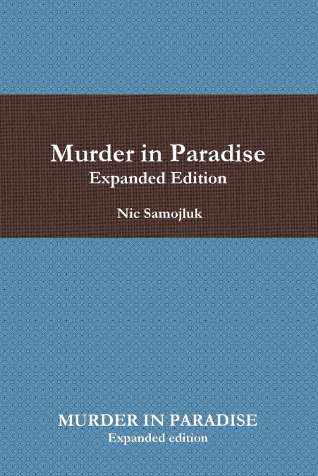 MURDER IN PARADISE Expanded edition