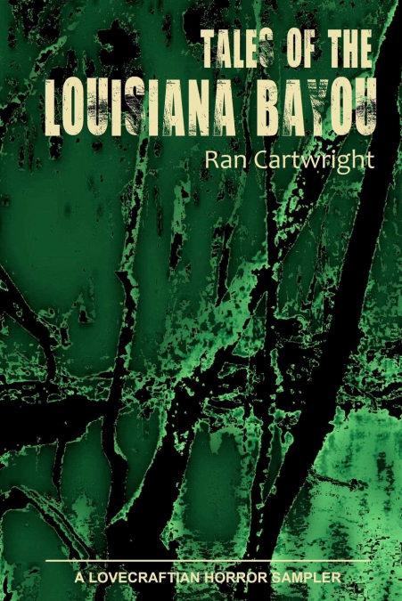 Tales of the Louisiana Bayou