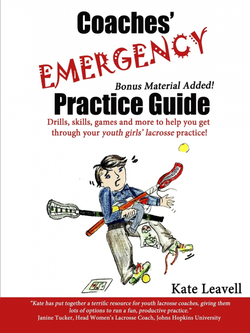 Coaches’ Emergency Practice Guide for Girls Lacrosse