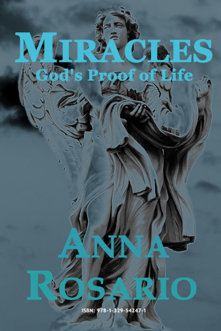 Miracles, God’s Proof of Life