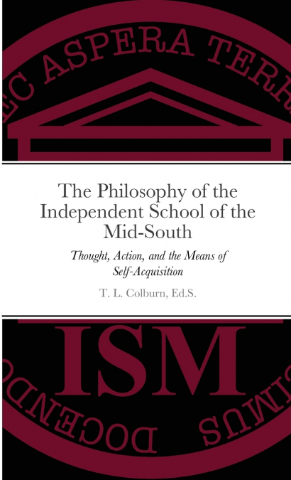 The Philosophy of the Independent School of the Mid-South