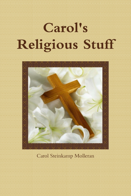 Carol’s Religious Stuff