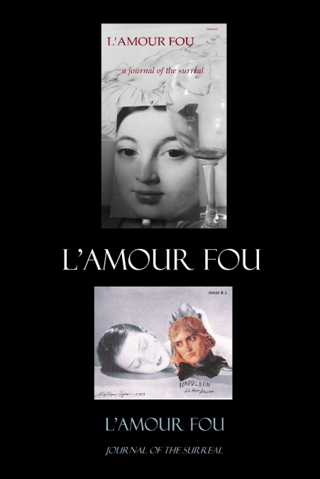 L’AMOUR FOU journal of the surreal 1 & 2