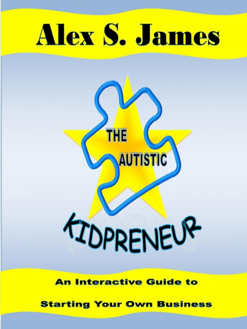 The Autistic Kidpreneur