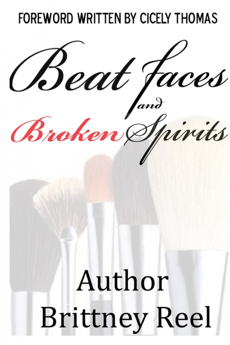 Beat Faces and Broken Spirits