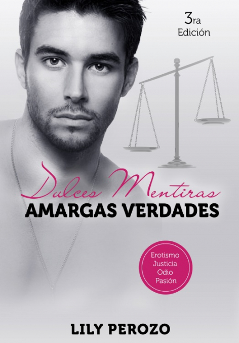 Dulces mentiras amargas verdades