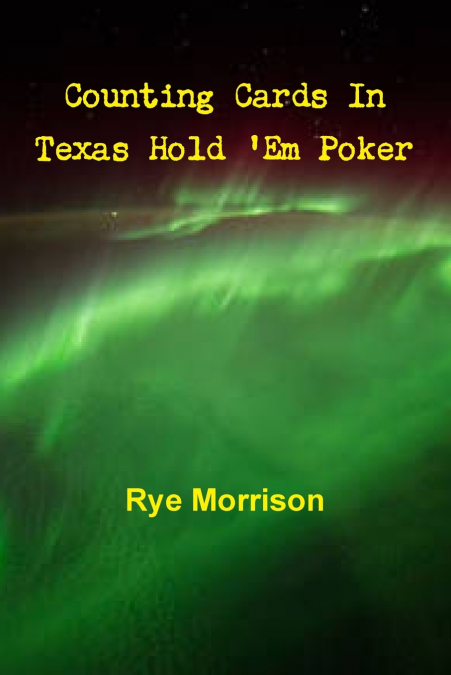 Counting Cards In Texas Hold ’Em Poker
