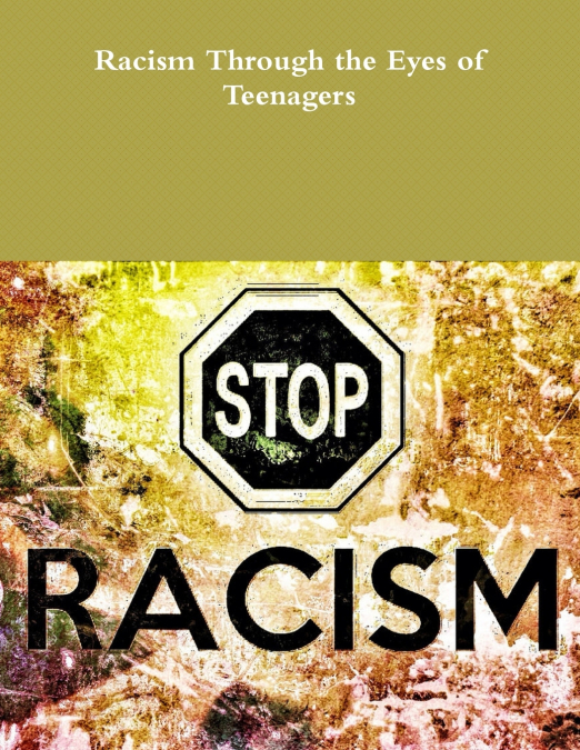 Racism Through the Eyes of Teenagers