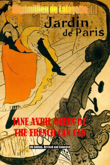 Jane Avril  Queen of the French Can Can