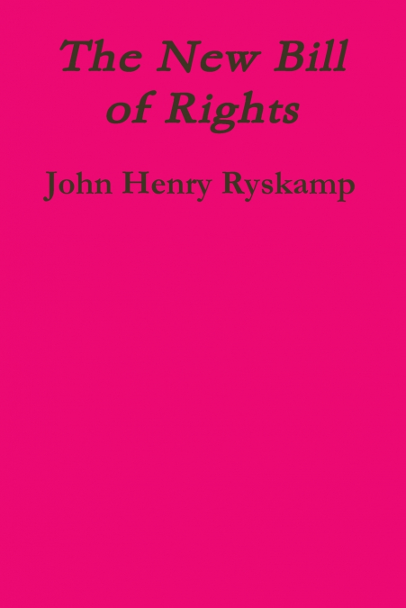 The New Bill of Rights