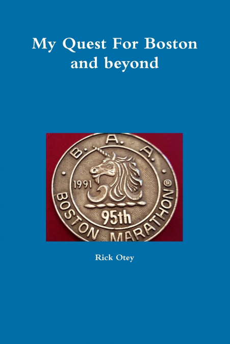 My Quest For Boston and beyond