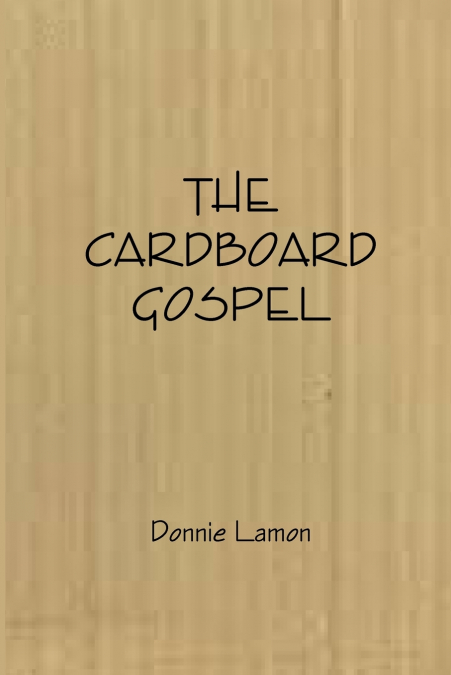 The Cardboard Gospel