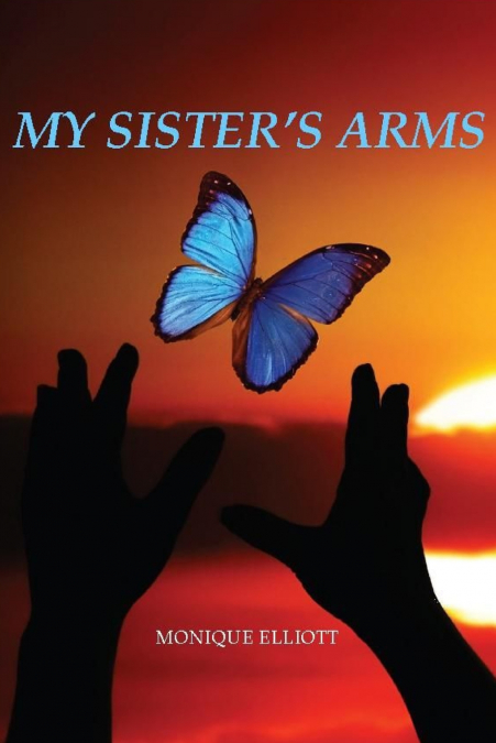 My Sister’s Arms