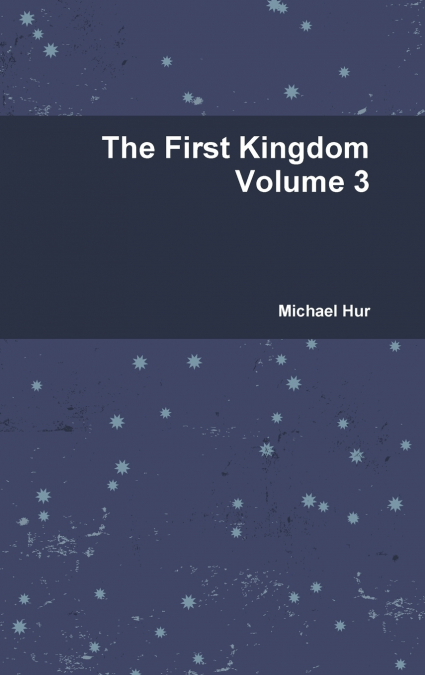 The First Kingdom Volume 3