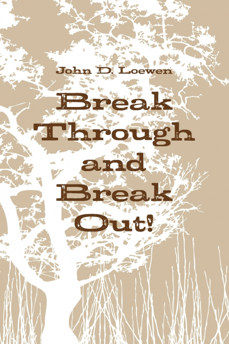 Break Through and Break Out!