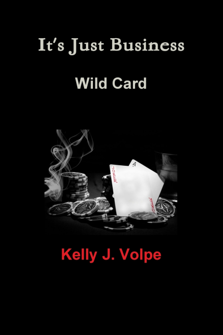 It’s Just Business - Wild Card