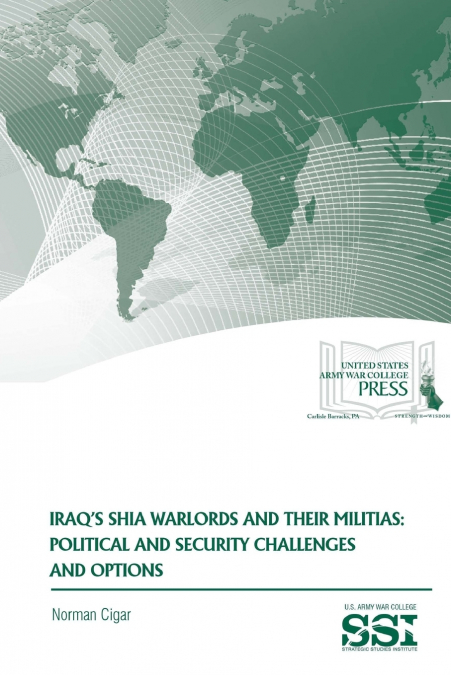 Iraq’s Shia Warlords and Their Militias