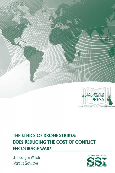 The Ethics of Drone Strikes