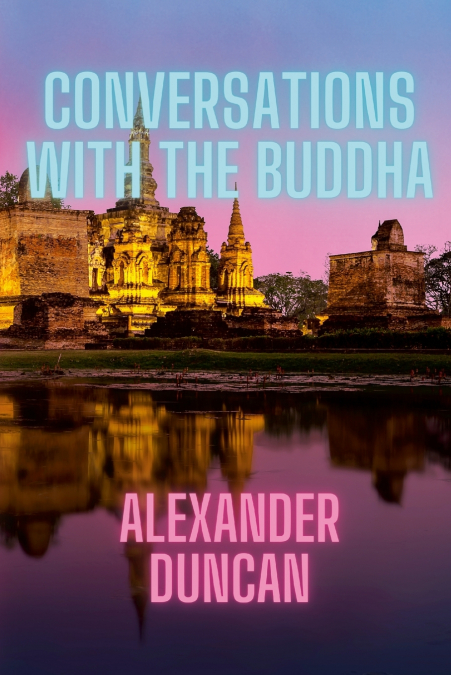 Conversations with the Buddha