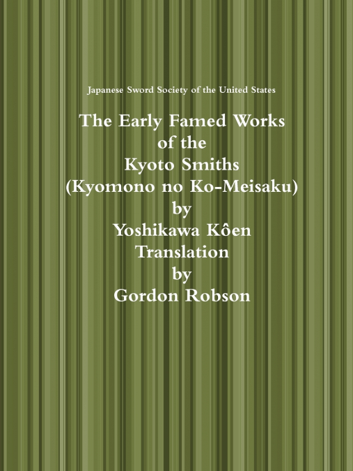 The Early Famed Works of the Kyoto Smiths