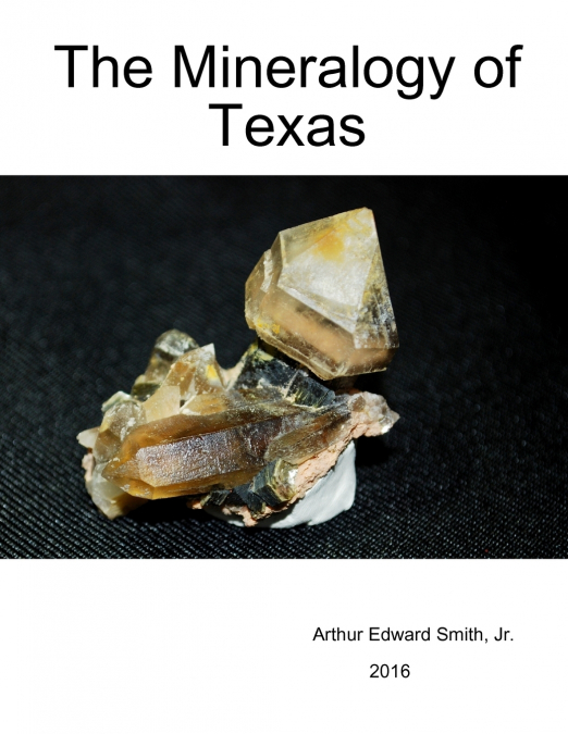 The Mineralogy of Texas