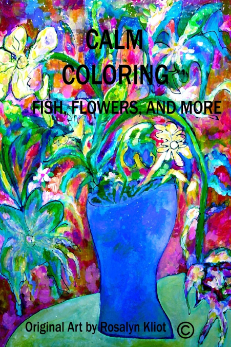 Calm Coloring-Fish, Flowers and More