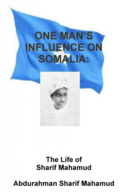 One Man’s Influence on Somalia