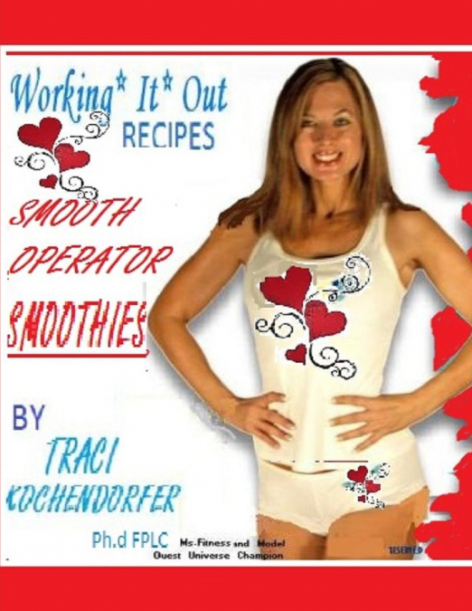 Smooth Operator Smoothies- Working It Out Recipes