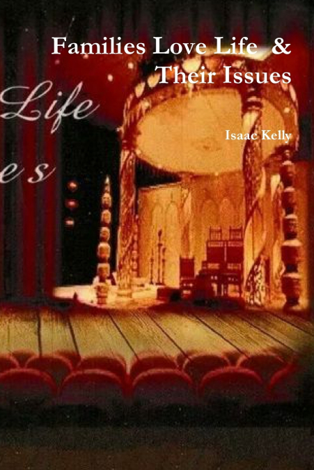 Families Love Life  & Their Issues