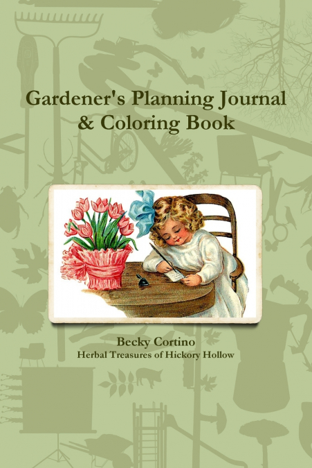 Gardener’s Planning Journal & Coloring Book