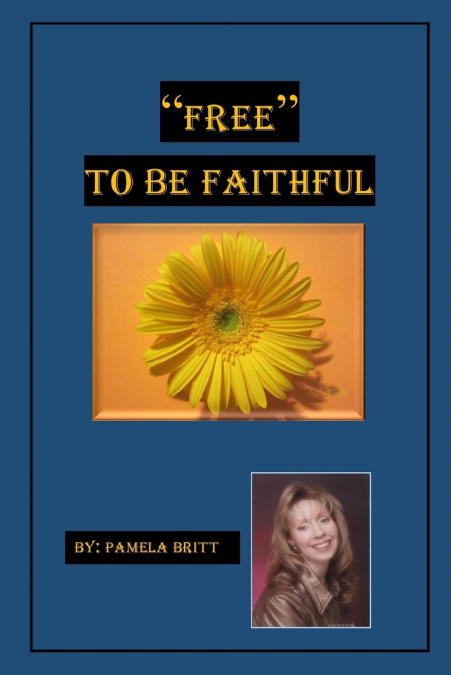 'Free' to Be Faithful